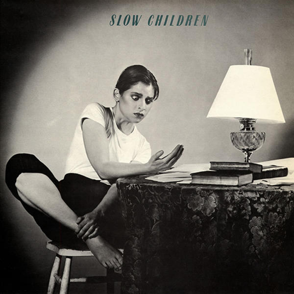 Slow Children: Slow Children (1981)